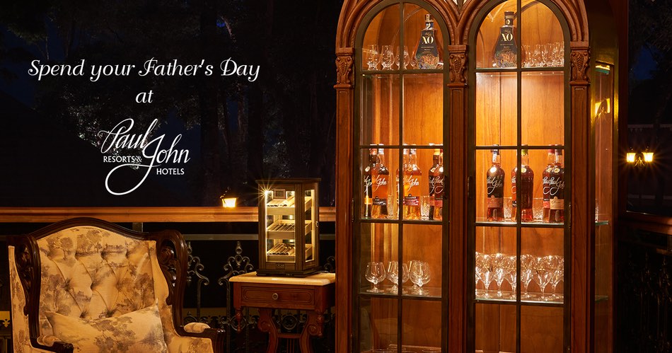 Spend your Father’s Day at Paul John Resorts and Hotels